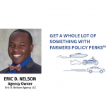 Farmers Insurance ~ Eric D. Nelson Agency, LLC